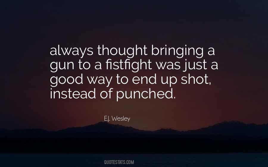Gun Shot Quotes #1551573