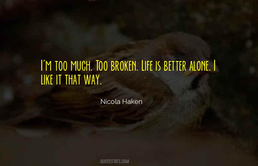 Broken Life Quotes #523849