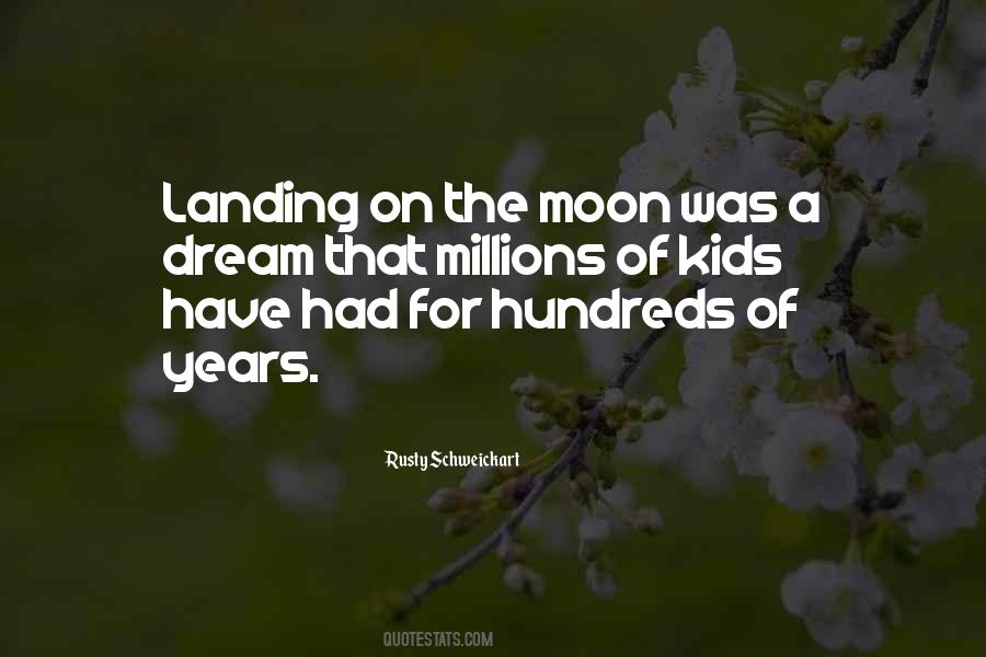 Quotes About Man Landing On The Moon #185270