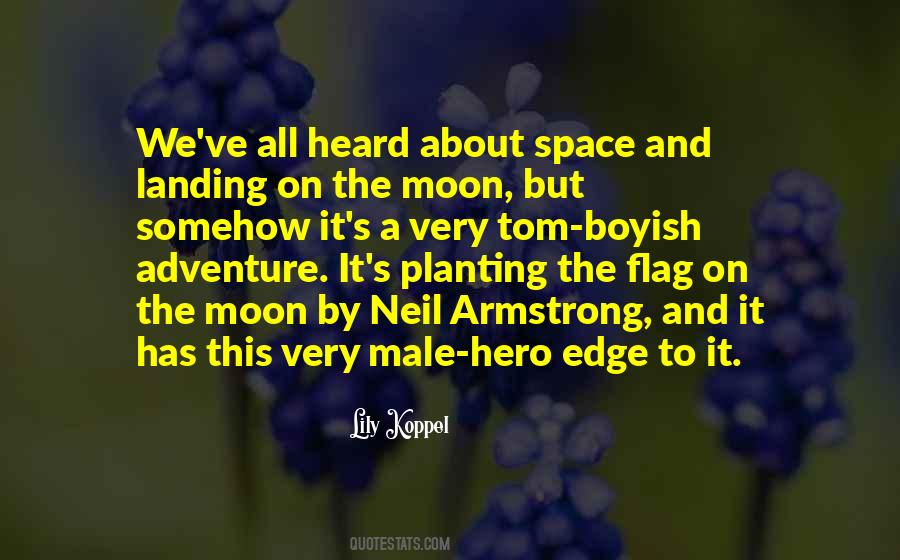 Quotes About Man Landing On The Moon #44865