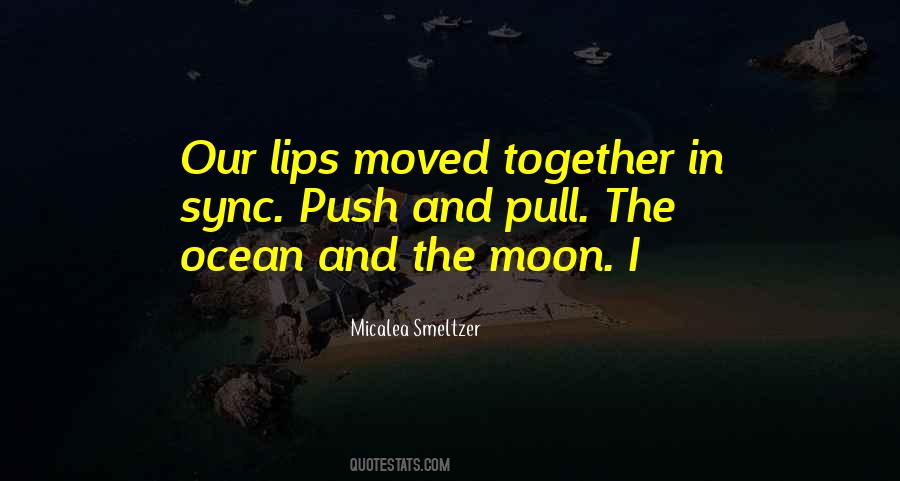 Quotes About The Moon And The Ocean #1636139