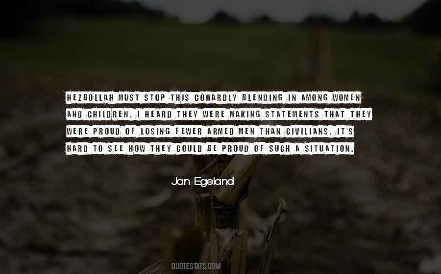 Egeland Quotes #1478118