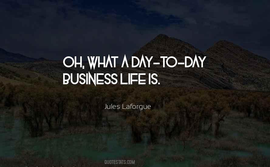 Business Life Quotes #1210346