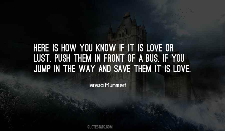 Love Or Lust Quotes #1350509