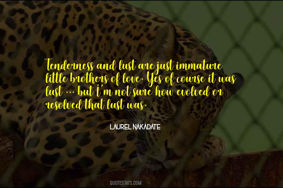 Love Or Lust Quotes #909006