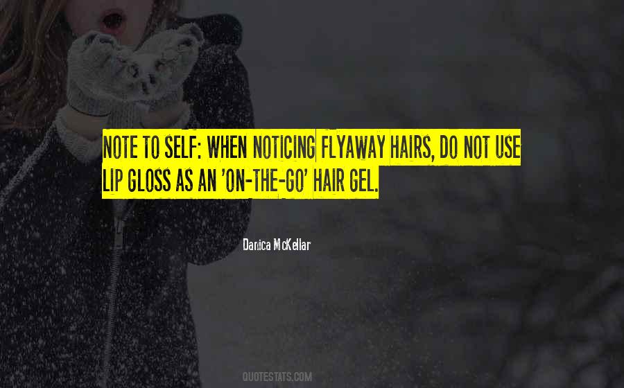 Quotes About Hairs #536462