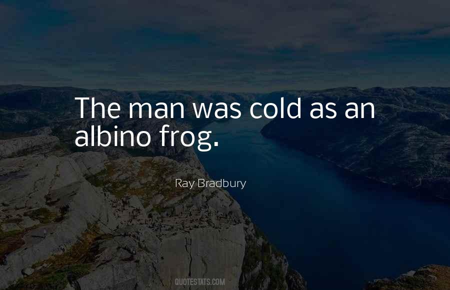 Quotes About Cold Man #961048