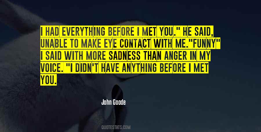 Quotes About Eye Contact #1005051