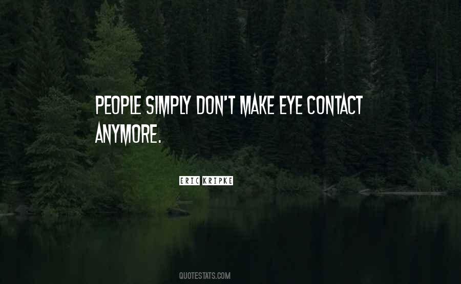 Quotes About Eye Contact #198118