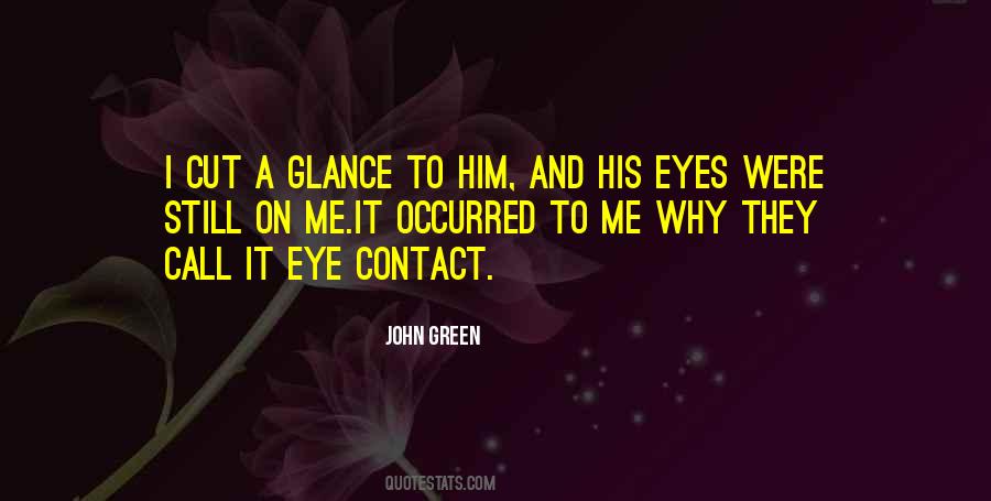 Quotes About Eye Contact #223921