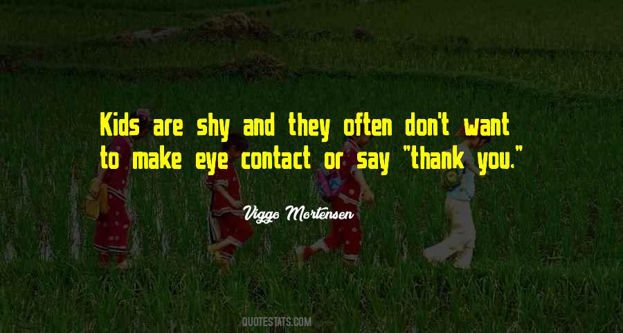 Quotes About Eye Contact #700379