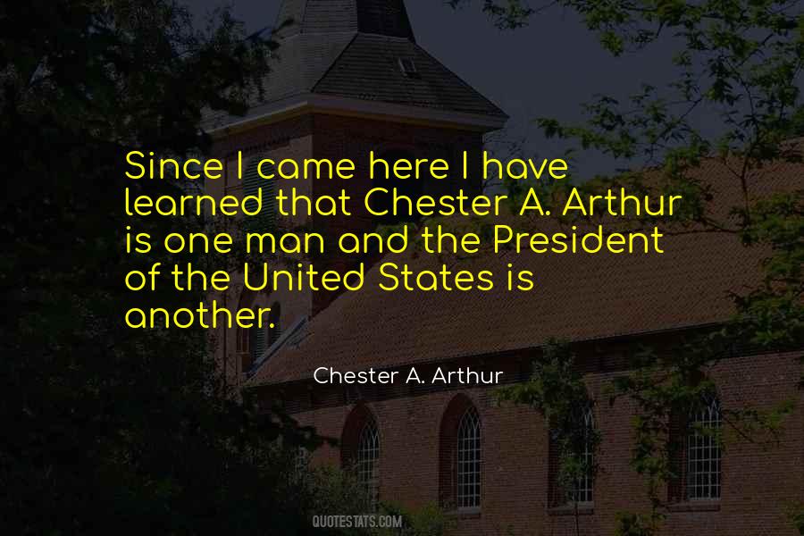 Quotes About Chester Arthur #1203395