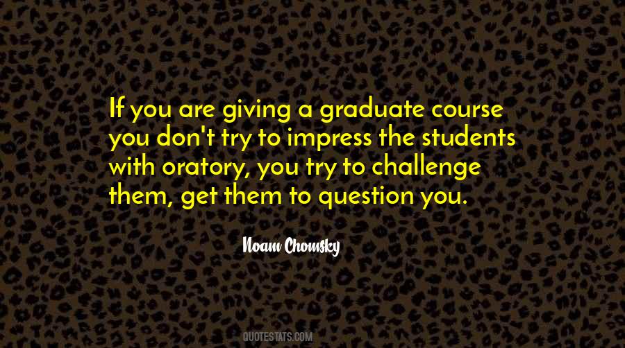 Quotes About Graduate Students #113286