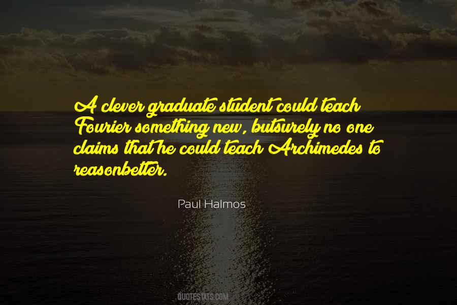 Quotes About Graduate Students #1292864