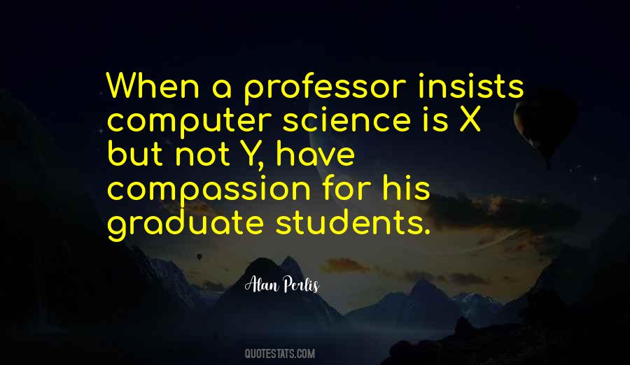 Quotes About Graduate Students #1632084