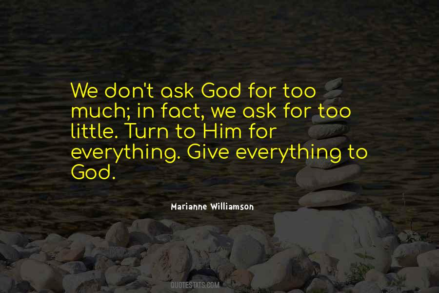 Everything In God Quotes #136349