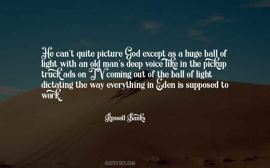 Everything In God Quotes #239442