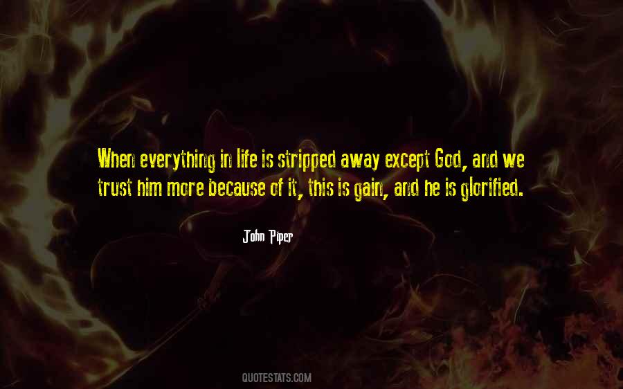 Everything In God Quotes #8135