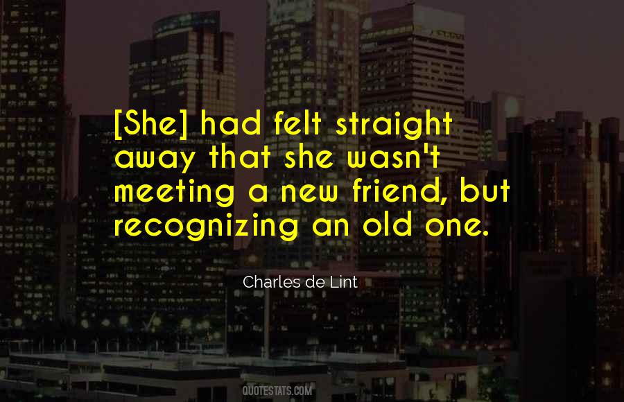 Quotes About Meeting Old Friends #116136