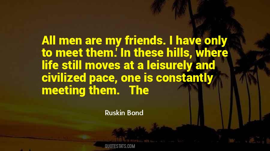 Quotes About Meeting Old Friends #1865358