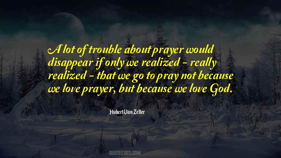 Love Praying Quotes #1153388