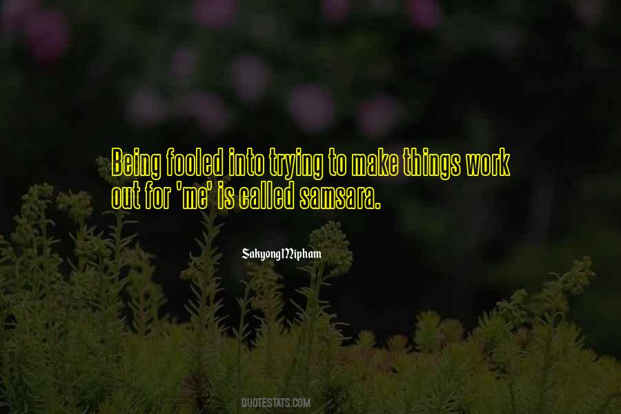 Quotes About Things Work Out #1259052