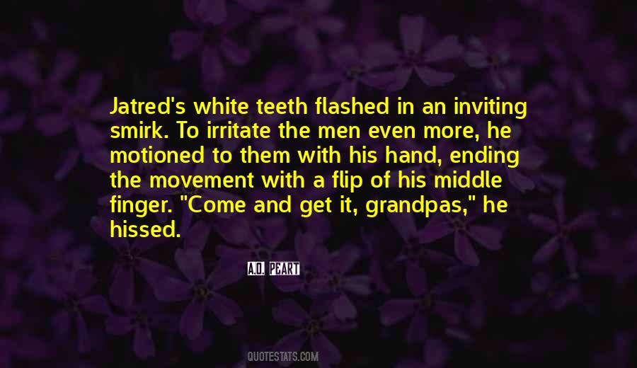 Quotes About White Teeth #17823