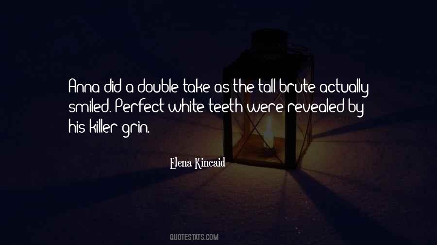 Quotes About White Teeth #419232