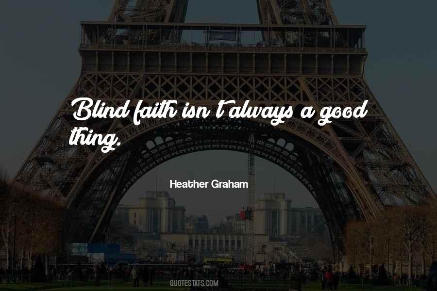 Quotes About Blind Faith #11337