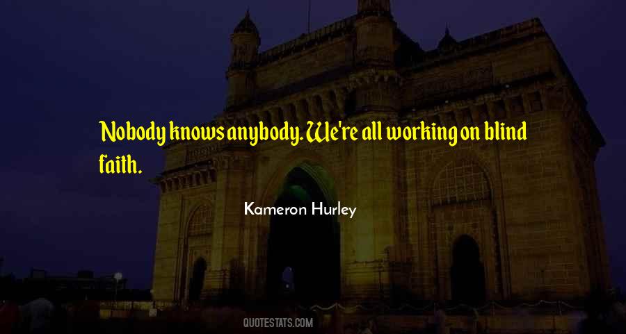 Quotes About Blind Faith #1172100