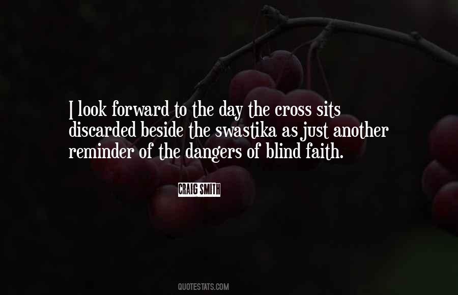 Quotes About Blind Faith #1244723