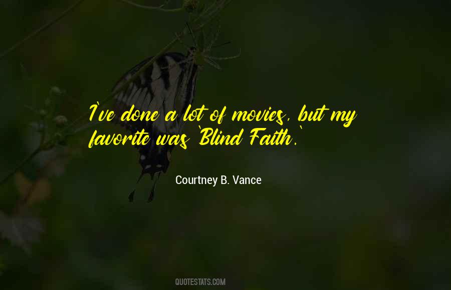 Quotes About Blind Faith #1718708