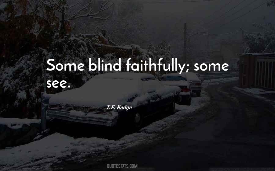 Quotes About Blind Faith #211195