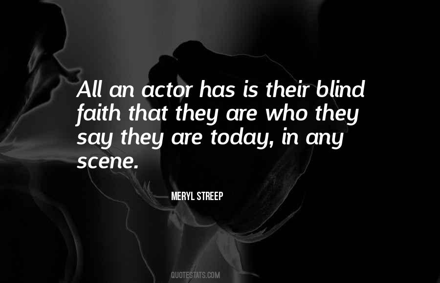 Quotes About Blind Faith #492959