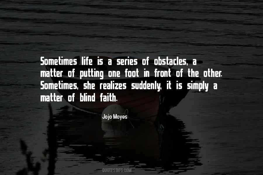 Quotes About Blind Faith #977531