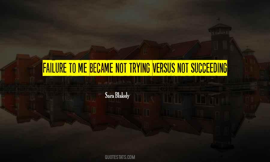 Quotes About Trying Until You Succeed #194732
