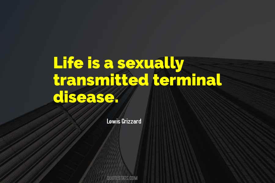 Quotes About Terminal Disease #1792211