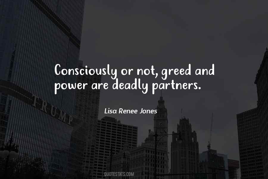 Quotes About Power And Greed #1077531