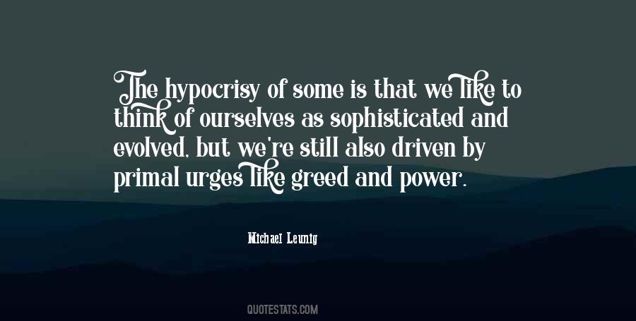 Quotes About Power And Greed #936063