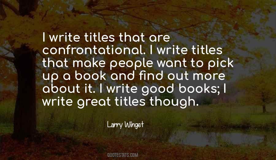 Quotes About Writing A Good Book #73447