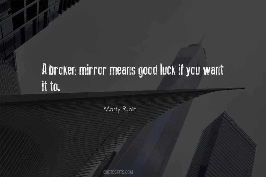 Quotes About A Broken Mirror #928733