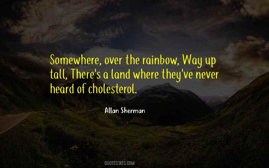 Quotes About Somewhere Over The Rainbow #1110081