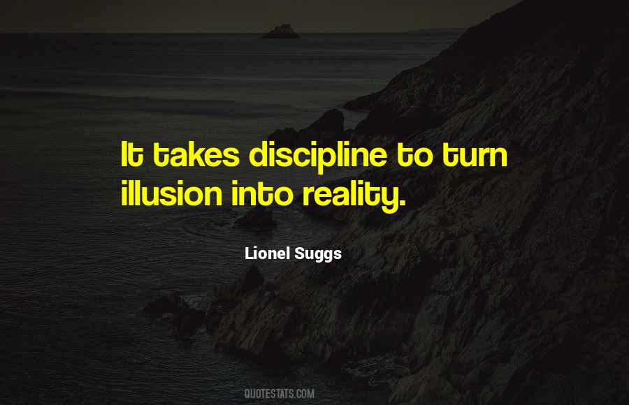 Reality Illusion Quotes #554293