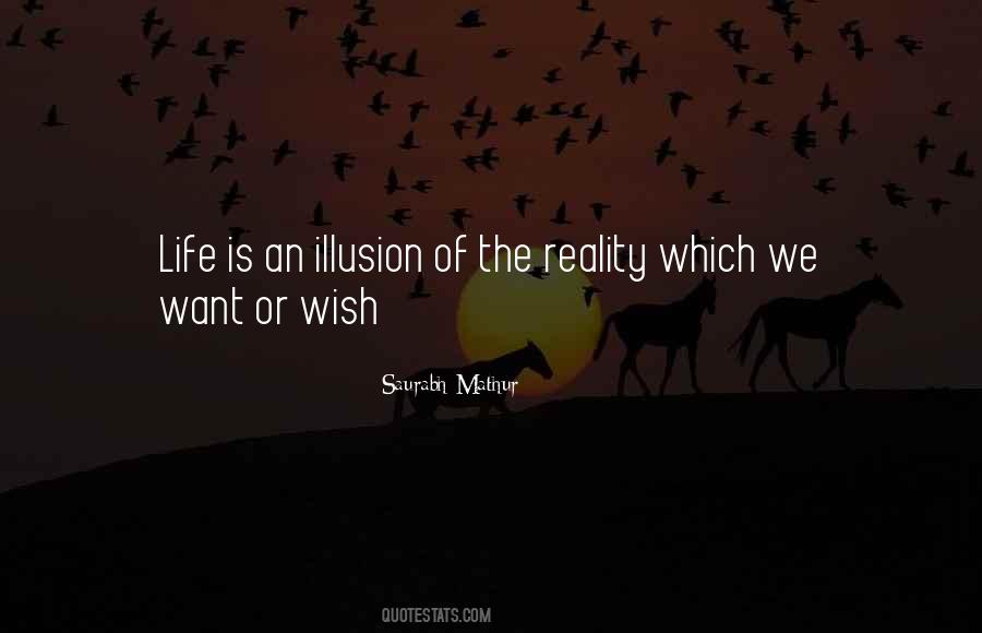 Reality Illusion Quotes #667026