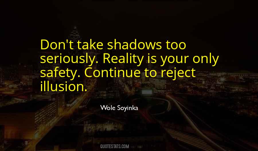 Reality Illusion Quotes #794915