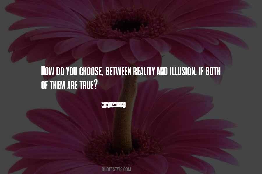 Reality Illusion Quotes #871132