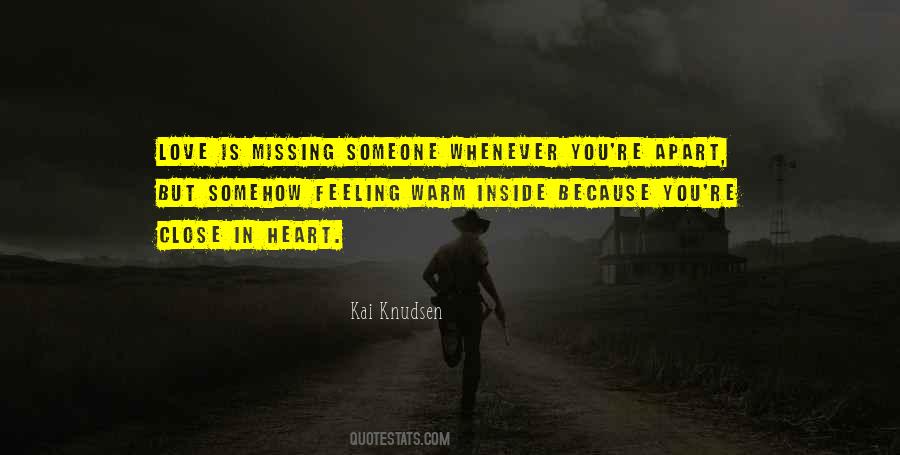Quotes About The Feeling Of Missing Someone #1000807