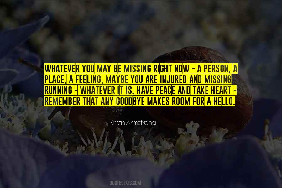 Quotes About The Feeling Of Missing Someone #879393