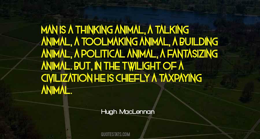 Thinking Animal Quotes #1121595