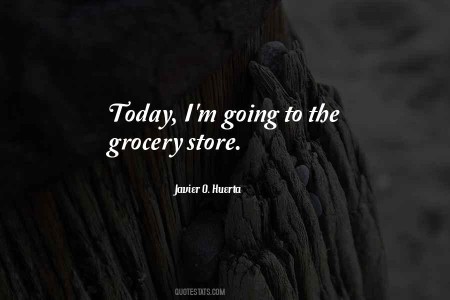 Quotes About Grocery Stores #292705